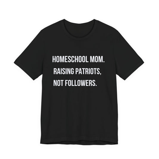 "Raising Patriots, Not Followers"