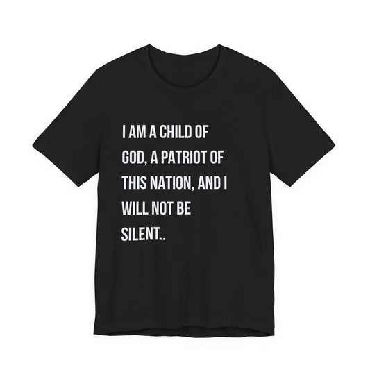 "I Am a Child of God...I Will Not Be Silent"